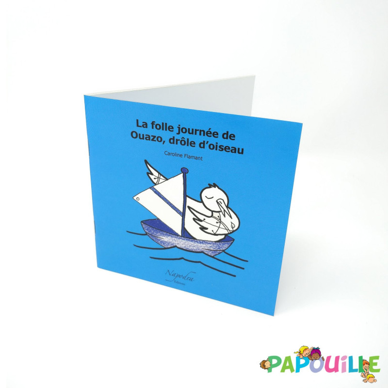 Livre enfant la folle journée de ouazo, drôle d'oiseau